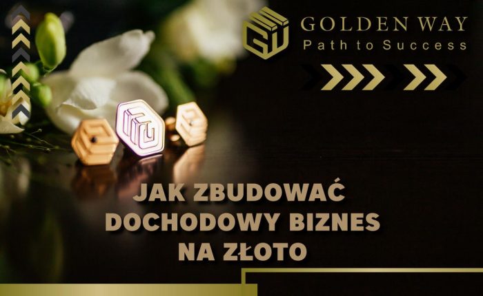 Golden Way Business News wydanie – Złoto na …2022 rok!