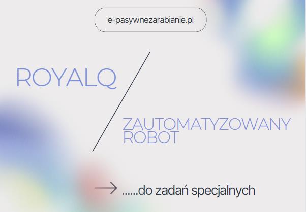 Jak działa bot handlowy ROYALQ, w kilku prostych słowach!