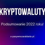 kryptowaluty-podsumowanie-2022-rok
